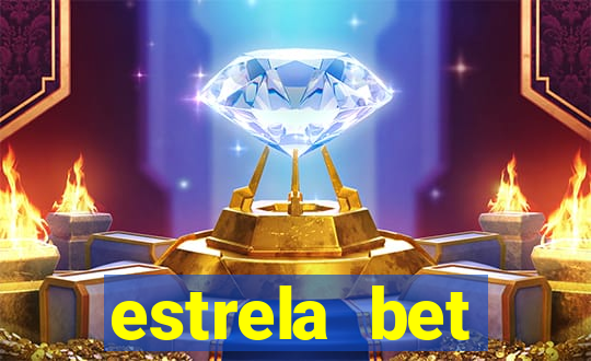 estrela bet depósito minimo