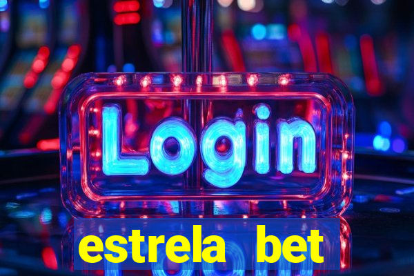 estrela bet depósito minimo