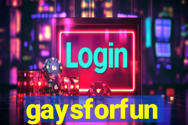 gaysforfun