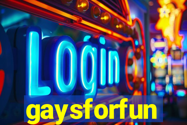 gaysforfun