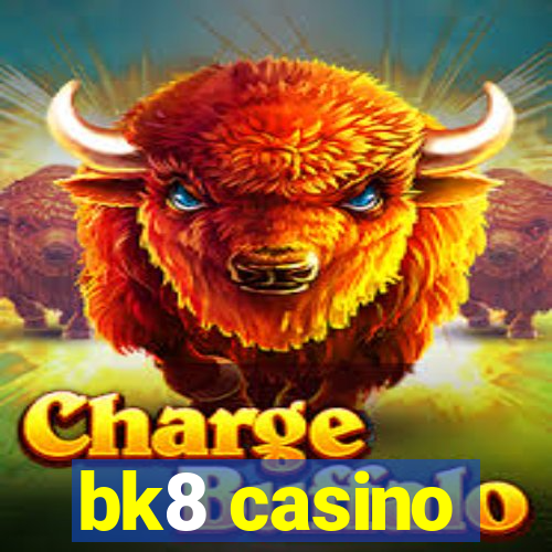 bk8 casino