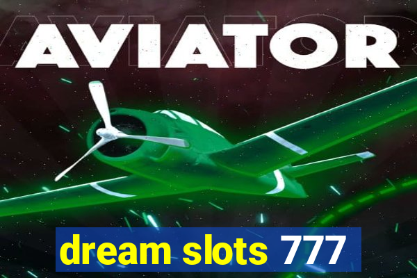 dream slots 777