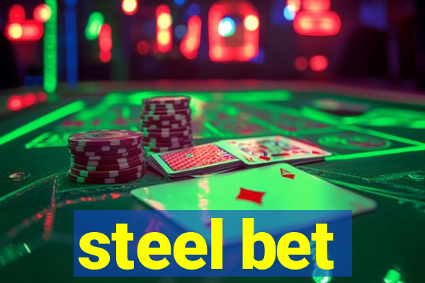 steel bet