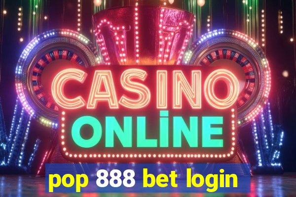 pop 888 bet login