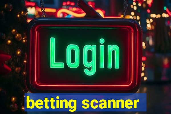 betting scanner