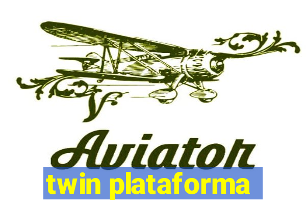 twin plataforma