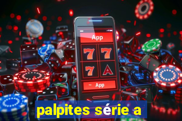 palpites série a