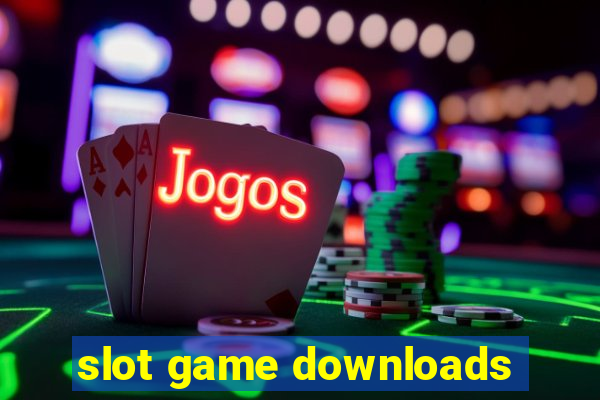 slot game downloads