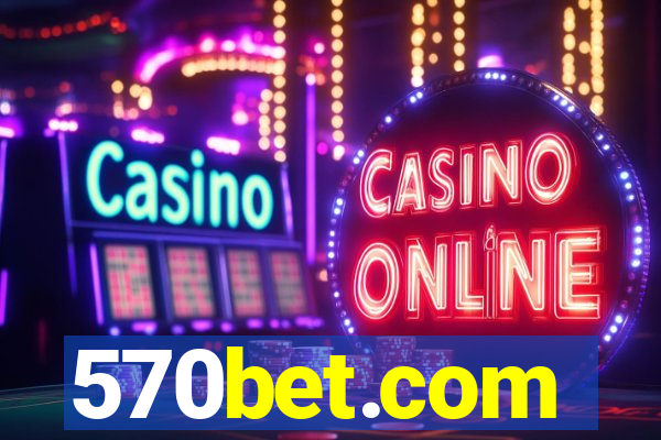 570bet.com