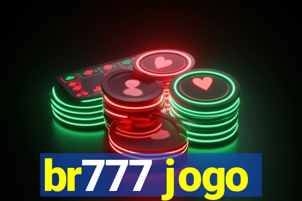 br777 jogo