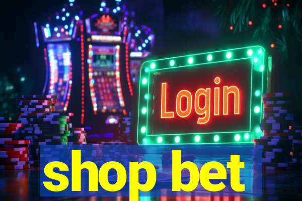 shop bet