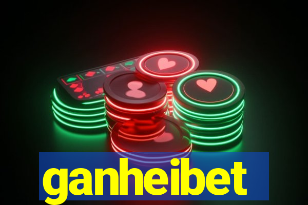 ganheibet