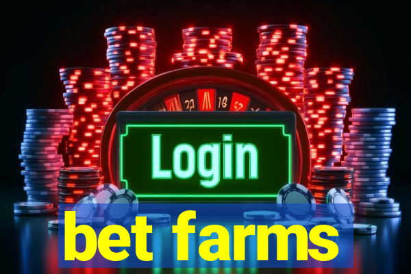 bet farms