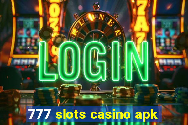 777 slots casino apk