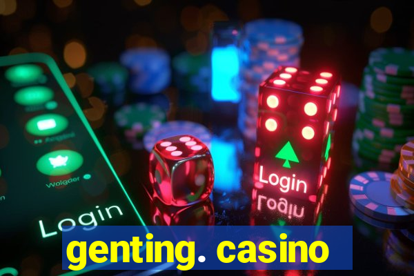 genting. casino