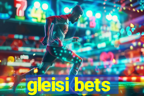 gleisi bets