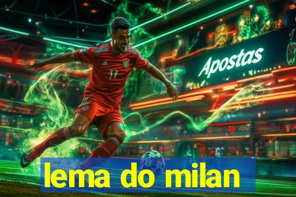 lema do milan