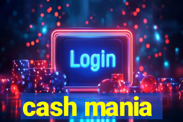 cash mania