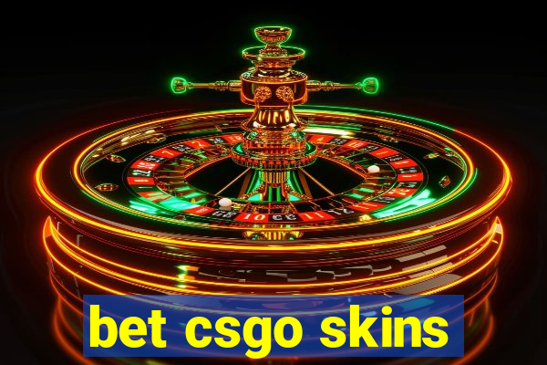 bet csgo skins