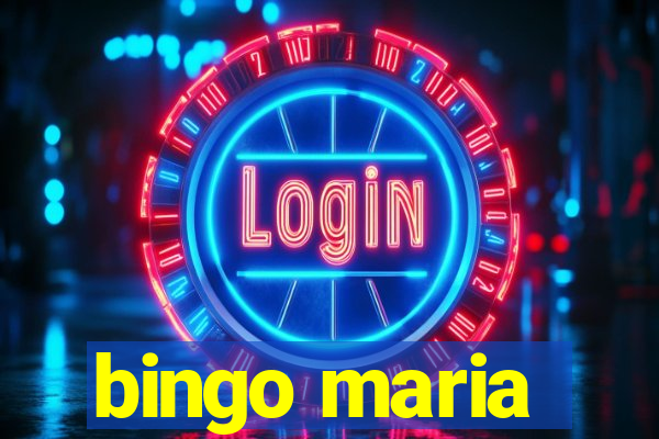 bingo maria