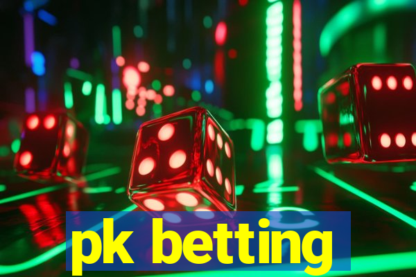 pk betting