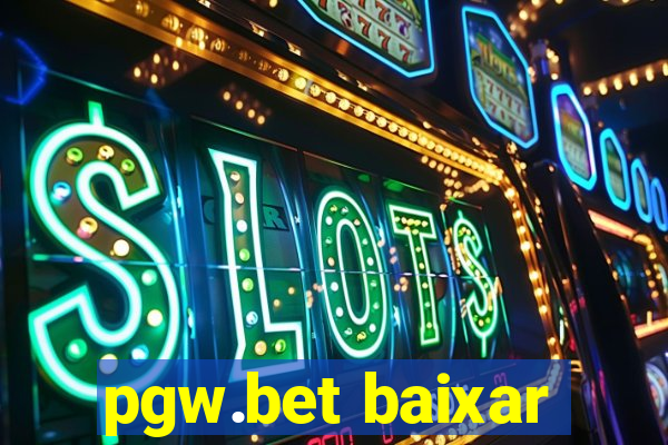 pgw.bet baixar