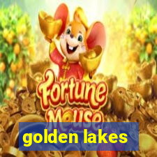 golden lakes