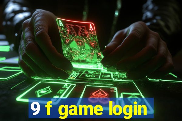 9 f game login