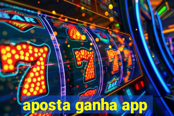 aposta ganha app