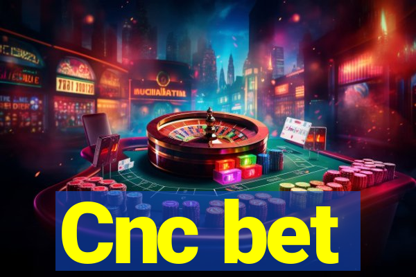 Cnc bet