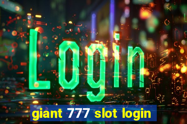 giant 777 slot login