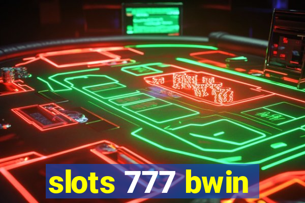 slots 777 bwin