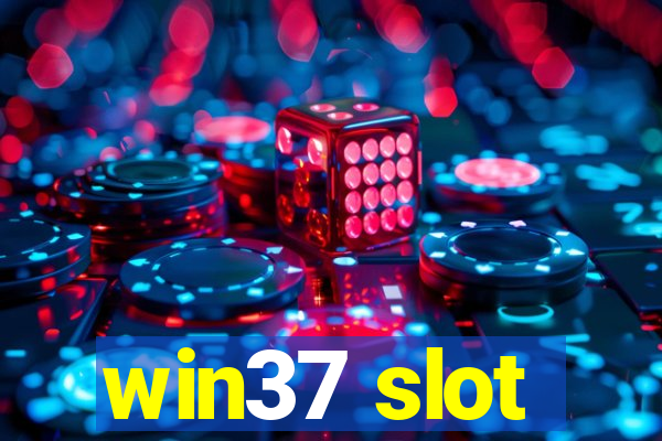 win37 slot