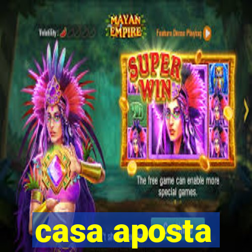 casa aposta