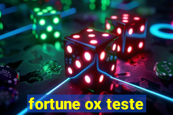 fortune ox teste