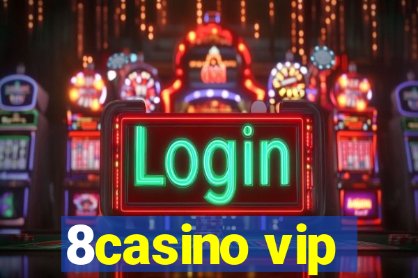 8casino vip