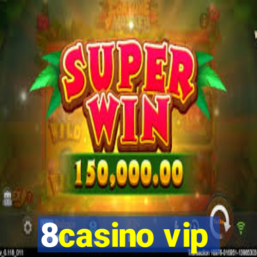 8casino vip