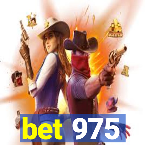 bet 975