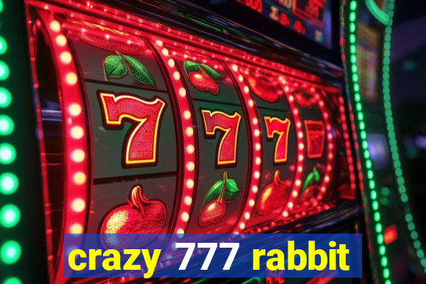 crazy 777 rabbit