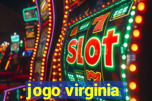 jogo virginia