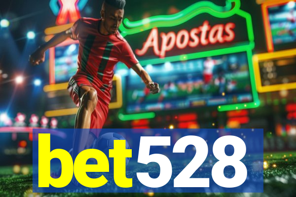 bet528