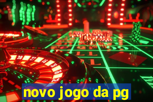 novo jogo da pg