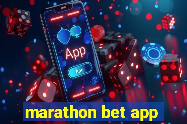 marathon bet app