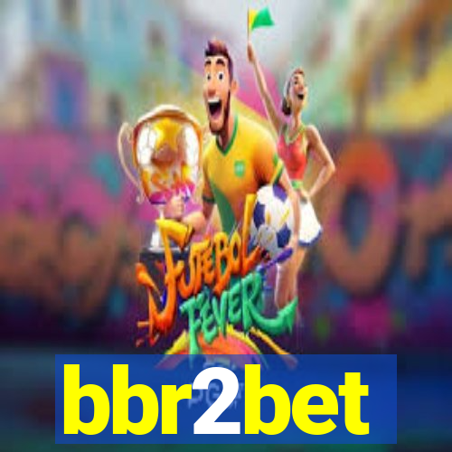 bbr2bet