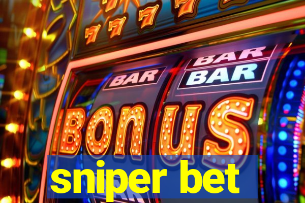 sniper bet