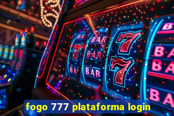 fogo 777 plataforma login