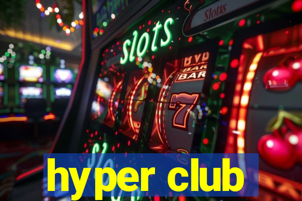 hyper club