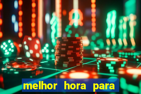 melhor hora para jogar fortune touro