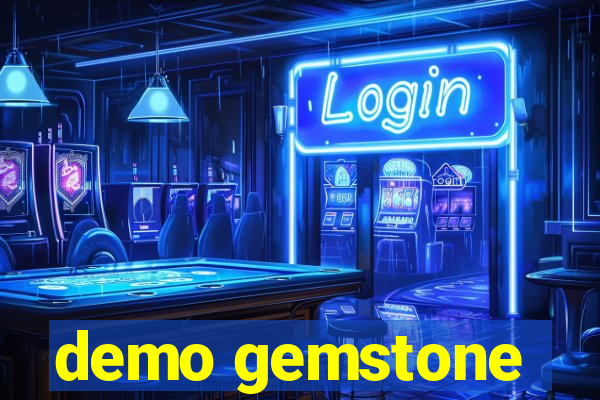 demo gemstone