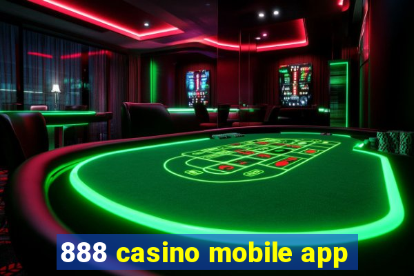 888 casino mobile app